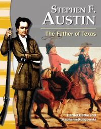 Cover image: Stephen F. Austin: The Father of Texas 1st edition 9781433350450