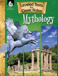 Cover image: Leveled Texts for Classic Fiction: Mythology ebook 1st edition 9781425809874