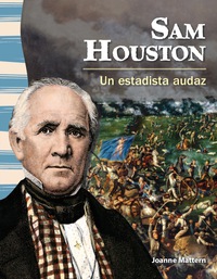 Cover image: Sam Houston: Un estadista audaz (Sam Houston: A Fearless Statesman) 1st edition 9781433372162