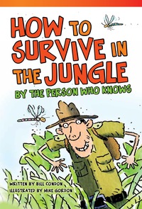 Cover image: How to Survive in the Jungle by the Person Who Knows 1st edition 9781433355998