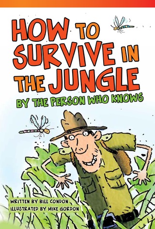Cover image: How to Survive in the Jungle by the Person Who Knows 1st edition 9781433355998