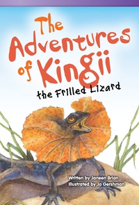 Cover image: The Adventures of Kingii the Frilled Lizard 1st edition 9781433356070