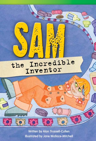 Cover image: Sam the Incredible Inventor 1st edition 9781433356100