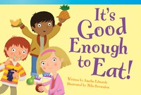 Cover image: It's Good Enough to Eat! 1st edition 9781433354939