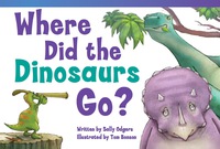 Cover image: Where Did the Dinosaurs Go? 1st edition 9781433355288