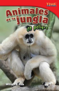 Cover image: Animales de la jungla en peligro (Endangered Animals of the Jungle) 2nd edition 9781433371707