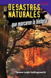 Cover image: Desastres naturales que marcaron la historia (Unforgettable Natural Disasters) 2nd edition 9781433371776