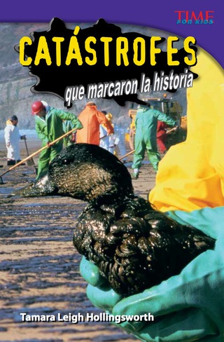 Cover image: Catástrofes que marcaron la historia (Unforgettable Catastrophes) 2nd edition 9781433371790