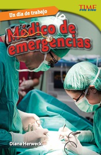 Cover image: Un día de trabajo: Médico de emergencias (All in a Day's Work: ER Doctor) 2nd edition 9781433371394