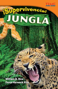 Cover image: ¡Supervivencia!  Jungla (Survival!  Jungle) 2nd edition 9781433370533