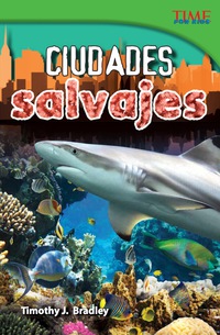 Cover image: Ciudades salvajes (Wild Cities) 2nd edition 9781433370564