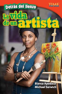 Cover image: Detrás del lienzo: La vida de un artista (Behind the Canvas: An Artist's Life) 2nd edition 9781433370595