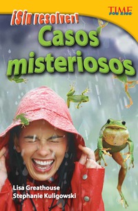 Cover image: ¡Sin resolver!  Casos misteriosos (Unsolved!  Mysterious Events) 2nd edition 9781433370601