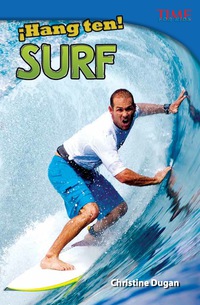Cover image: ¡Hang Ten!  Surf (Hang Ten!  Surfing) 2nd edition 9781433370649