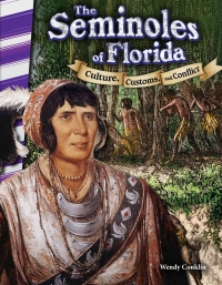 Cover image: The Seminoles of Florida: Culture, Customs, and Conflict ebook 1st edition 9781493835355