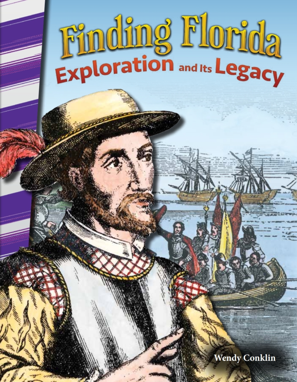 Finding Florida: Exploration and Its Legacy ebook 1st Edition