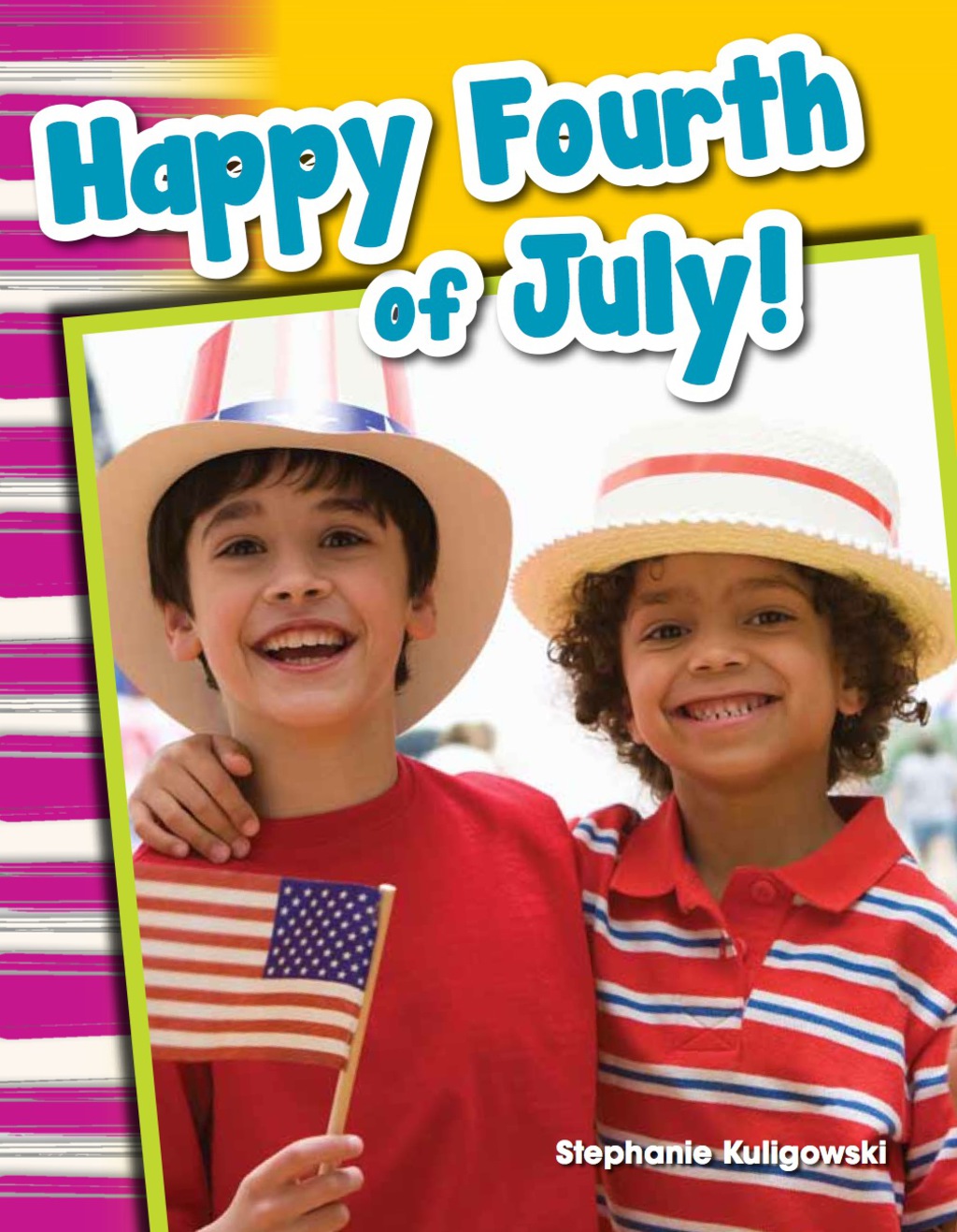 Happy Fourth of July! 1st Edition