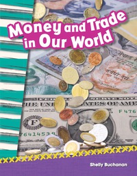 Cover image: Money and Trade in Our World ebook 1st edition 9781433370021