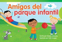 Cover image: Amigos del parque infantil (Playground Friends) 1st edition 9781480729513