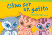 Cover image: Cómo ser un gatito (How to Be a Kitten) 1st edition 9781480729599
