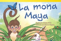Cover image: La mona Maya (Maya Monkey) 1st edition 9781480729902