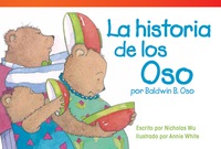 Cover image: La historia de los Oso por Baldwin B. Oso (The Bears' Story by Baldwin B. Bear) 1st edition 9781480729957