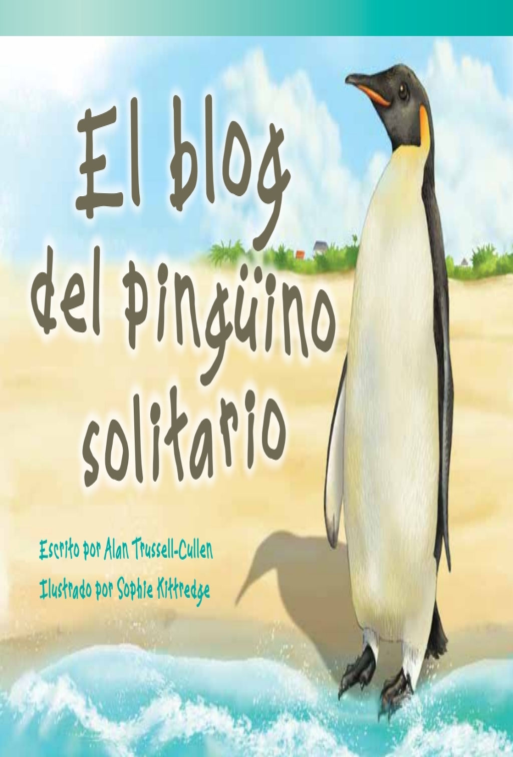 El blog del pinguino solitario The Lonely Penguins Blog  1st Edition eBook