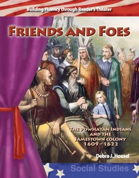 Cover image: Friends and Foes: The Powhatan Indians and the Jamestown Colony ebook 1st edition 9780743905459