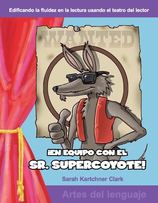 Cover image: ¡En equipo con el Sr. Supercoyote! (Teaming with Mr. Cool!) 1st edition 9781433300257