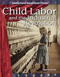 Cover image: Child Labor and the Industrial Revolution 1st edition 9781433305481