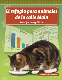 Cover image: El refugio para animales de la calle Main (Main Street Animal Shelter) 1st edition 9781433327353