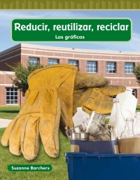 Cover image: Reducir, reutilizar, reciclar (Reduce, Reuse, Recycle) 1st edition 9781433327513