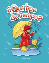 Cover image: ¿Qué tipo de tiempo? (What Kind of Weather?) 1st edition 9781433314988