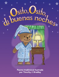 Cover image: Osito, Osito, di buenas noches (Teddy Bear, Teddy Bear, Say Good Night) 1st edition 9781433319464