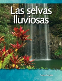 Cover image: Las selvas lluviosas (Rainforests) 1st edition 9781433321412