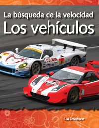 Cover image: La búsqueda de la velocidad: Los vehículos (The Quest for Speed: Vehicles) 1st edition 9781433321504