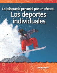 Cover image: La búsqueda personal por un récord: Los deportes individuales (The Quest for Personal Best 1st edition 9781433321511