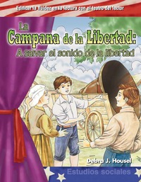 Cover image: La Campana de la Libertad: A salvar el sonido de la libertad (The Liberty Bell ) 1st edition 9781433322785