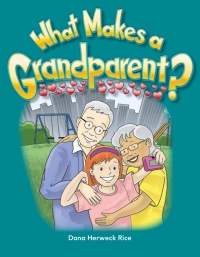 Cover image: What Makes a Grandparent? 1st edition 9781433318160