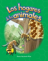 Cover image: Los hogares de los animales (Animal Homes) 1st edition 9781433320965
