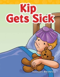 Cover image: Kip Gets Sick 1st edition 9781433324222