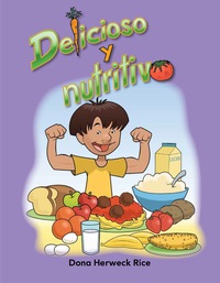 Cover image: Delicioso y nutritivo (Delicious and Nutritious) 1st edition 9781433325007