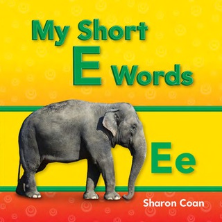 Cover image: My Short E Words 1st edition 9781433325632