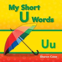 Cover image: My Short U Words 1st edition 9781433325663