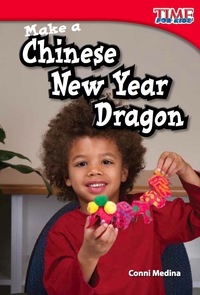 Cover image: Make a Chinese New Year Dragon 2nd edition 9781433335938