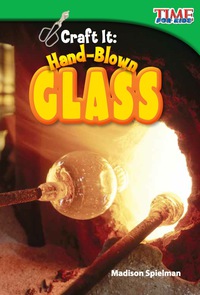 Cover image: Craft It: Hand-Blown Glass 2nd edition 9781433336195