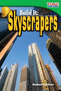 Cover image: Build It: Skyscrapers 2nd edition 9781433336201