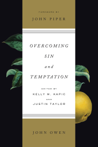 Cover image: Overcoming Sin and Temptation (Foreword by John Piper) 9781433517693