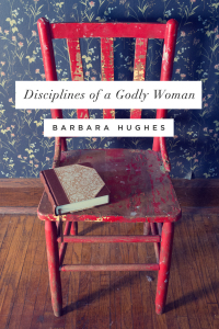 Imagen de portada: Disciplines of a Godly Woman 9781433537912