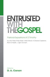 Cover image: Entrusted with the Gospel 9781433518867